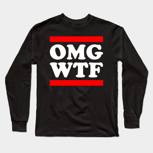 OMG ? WTF ! Long Sleeve T-Shirt by VelvetSkyUno